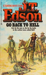 Cover of: Go Back To Hell by John Thomas Edson