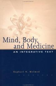 Mind, body, and medicine by Raphael N. Melmed