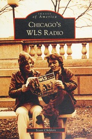 Cover of: Chicago's WLS radio by Scott Childers