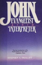 Cover of: John, evangelist and interpreter