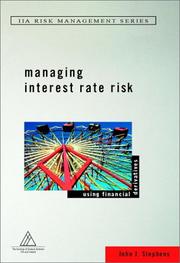 Cover of: Managing Interest Rate Risk: Using Financial Derivatives (Institute of Internal Auditors Risk Management Series)