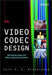 Cover of: Video codec design: developing image and video compression systems