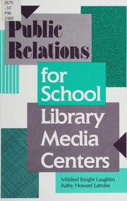 Cover of: Public relations for school library media centers