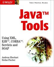 Cover of: Java Tools: Using XML, EJB, CORBA, Servlets and SOAP