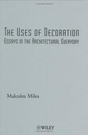 Cover of: The Uses of Decoration: Essays in the Architectural Everyday