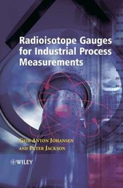 Cover of: Radioisotope Gauges for Industrial Process Measurements (Measurement Science and Technology) by Geir Anton Johansen, Peter Jackson