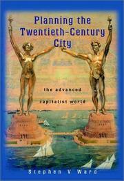 Cover of: Planning the twentieth-century city: the advanced capitalist world