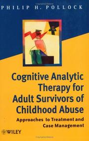 Cognitive Analytic Therapy for Adult Survivors of Childhood Abuse by Philip H. Pollock