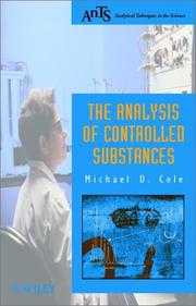 Cover of: The Analysis of Controlled Substances (Analytical Techniques in the Sciences (AnTs) *)