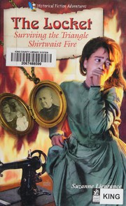 Cover of: The Locket: Surviving the Triangle Shirtwaist Fire (Historical Fiction Adventures)