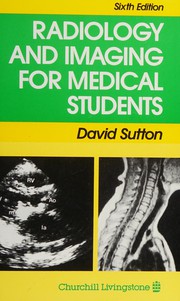 Cover of: Radiology and imaging for medical students