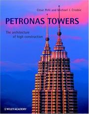 Cover of: Petronas Towers: the architecture of high construction