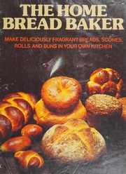 Cover of: The Home bread baker