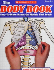 Body Book by Donald M. Silver, Patricia J. Wynne