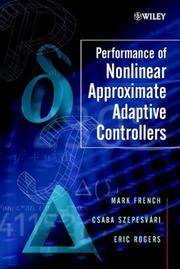 Cover of: Performance of Nonlinear Approximate Adaptive Controllers