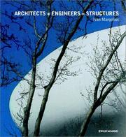 Cover of: Architects + engineers = structures: a book that celebrates well-known designers Paxton, Torroja, Nervi, Saarinen, Buckminster Fuller, Le Corbusier, Niemeyer, Arup, Hunt and Foster, and the lesser-known such as Polivka, Glickman, Kornacker, Cardozo, Zetlin and Strasky