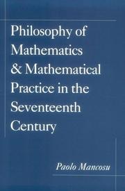 Cover of: Philosophy of Mathematics and Mathematical Practice in the Seventeenth Century