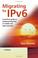 Cover of: Migrating to IPv6