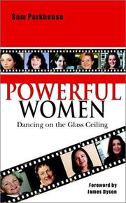 Cover of: Powerful women: dancing on the glass ceiling