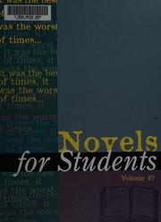 Cover of: Novels for students: presenting analysis, context, and criticism on commonly studied novels