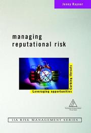 Cover of: Managing Reputational Risk: Curbing Threats, Leveraging Opportunities (Institute of Internal Auditors Risk Management Series)