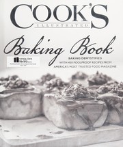Cover of: The Cook's illustrated baking book: baking demystified--with 450 recipes from America's most trusted food magazine