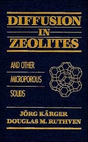 Diffusion in zeolites and other microporous solids by Jorg Kärger