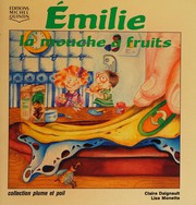 Cover of: Émilie la mouche à fruits