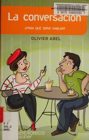 Cover of: La conversación: para qué sirve hablar?