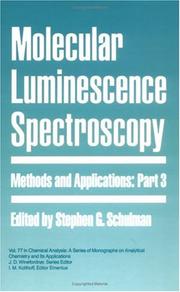 Cover of: Part 3, Molecular Luminescence Spectroscopy: Methods and Applications