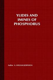 Ylides and imines of phosphorus by A. William Johnson