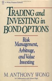 Cover of: Trading and investing in bond options: risk management,  arbitrage, and value investing