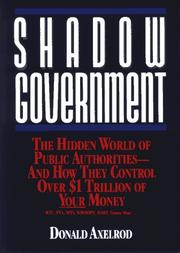 Cover of: Shadow government by Donald Axelrod