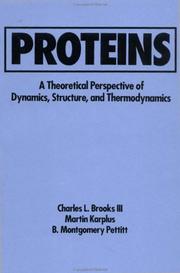 Cover of: Advances in Chemical Physics, Proteins: A Theoretical Perspective of Dynamics, Structure, and Thermodynamics (Advances in Chemical Physics)