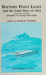 Cover of: Battery Point Light and the Tidal Wave of 1964 by Bert Webber, Margie Webber