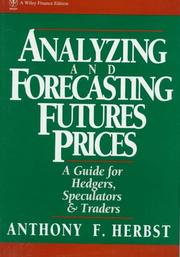 Cover of: Analyzing and forecasting futures prices | Anthony F. Herbst