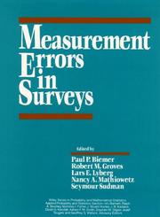 Measurement Errors in Surveys by Paul P. Biemer