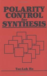 Cover of: Polarity control for synthesis: Tse-Lok Ho.