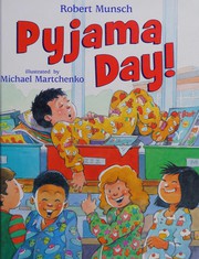 Pyjama day by Robert N. Munsch