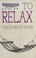 Cover of: How to relax