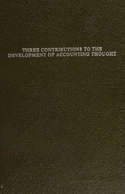 Three contributions to the development of accounting thought