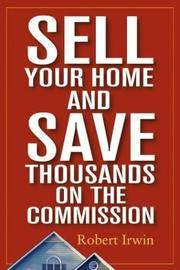 Cover of: Sell Your Home and Save Thousands on the Commission