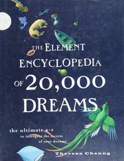 Cover of: The element encyclopedia of 20,000 dreams: the ultimate A-Z to interpret the secrets of your dreams