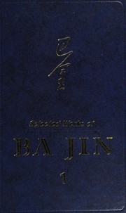 Cover of: Selected works of Ba Jin by Ba, Jin