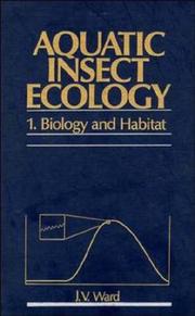 Aquatic insect ecology by James V. Ward