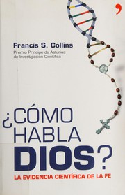 Cómo habla Dios? by Francis S. Collins