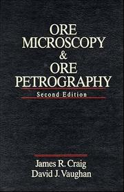 Ore microscopy and ore petrography by James R. Craig