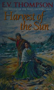 Cover of: Harvest of the sun by E. V. Thompson