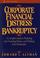 Cover of: Corporate financial distress and bankruptcy