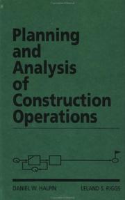Cover of: Planning and analysis of construction operations